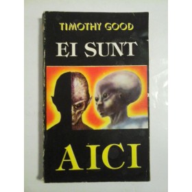 EI SUNT AICI  -  TIMOTHY GOOD